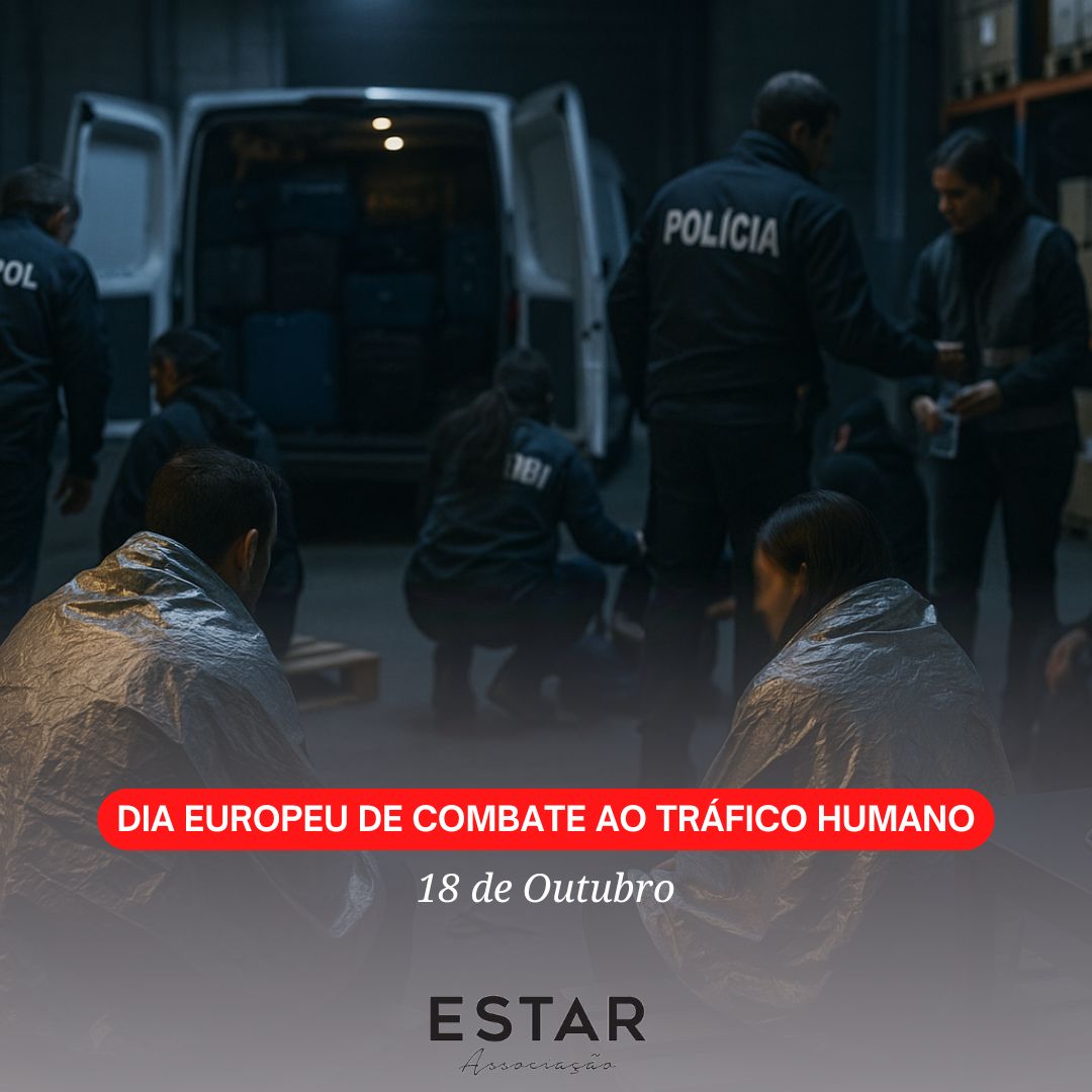 18 de Outubro: Dia Europeu de Combate ao Tráfico de Seres Humanos