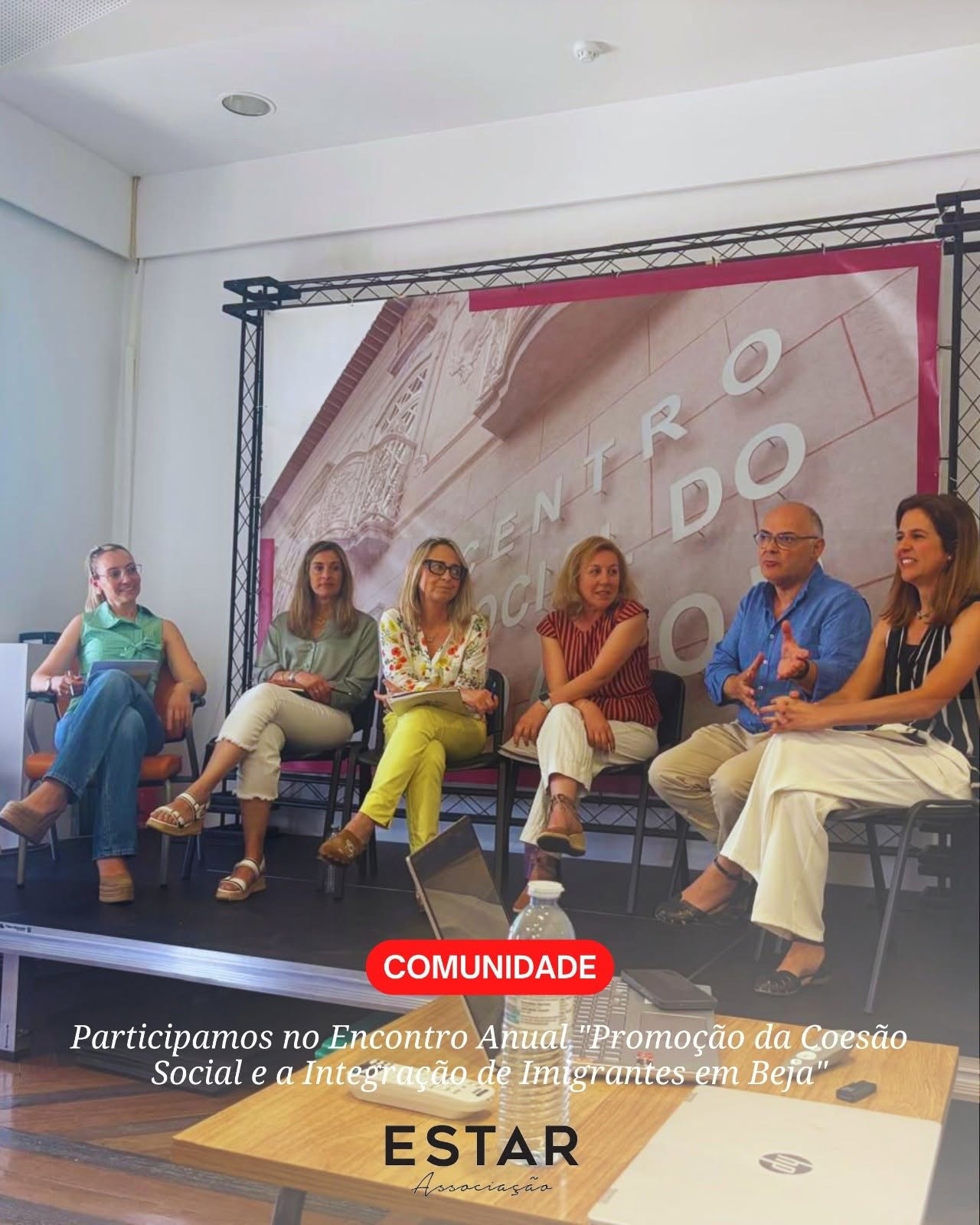 ESTAR: Presente no Encontro Anual "Promoção da Coesão Social e a Integração de Imigrantes em Beja"